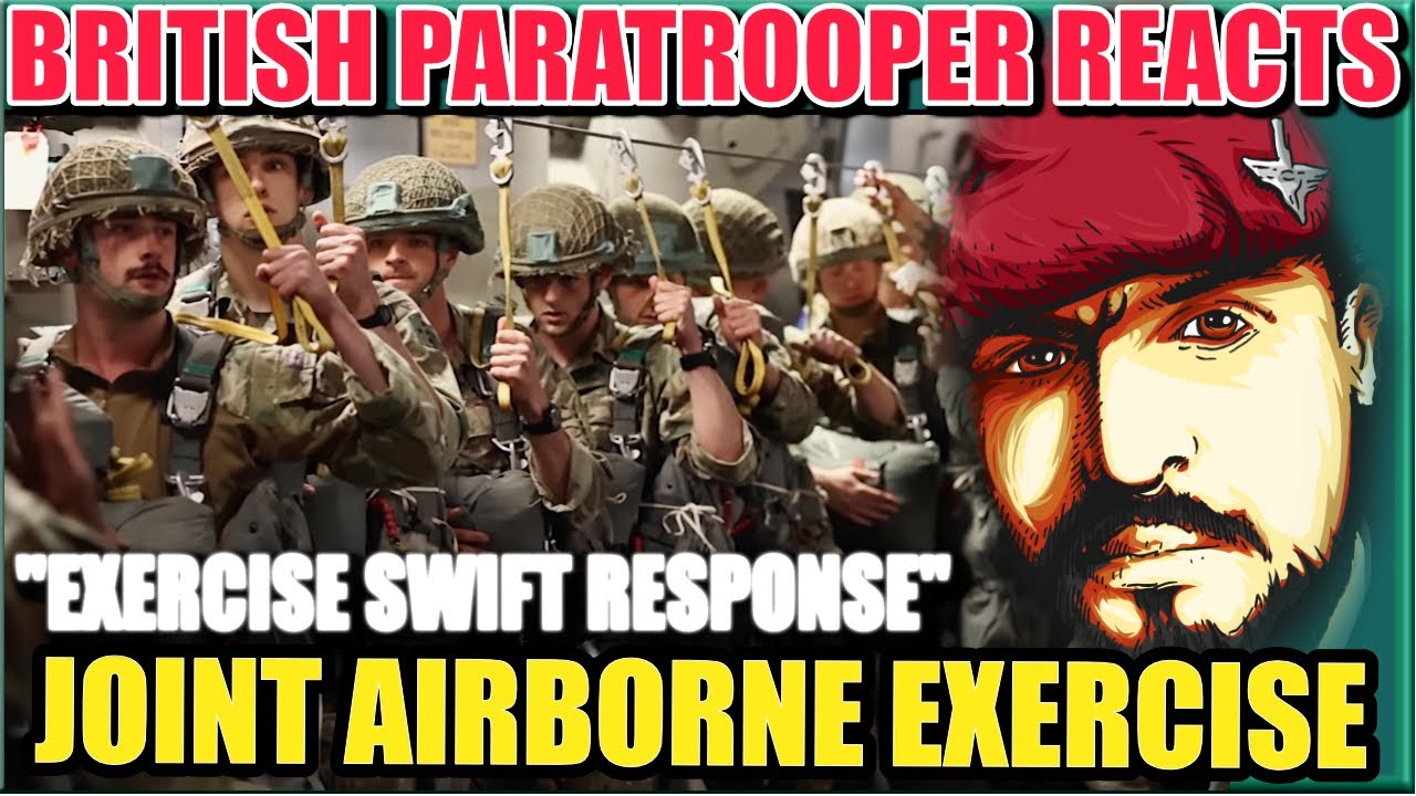 Exercise SWIFT RESPONSE - When British PARAs and US AIRBORNE Unite (A Paratrooper Reacts)