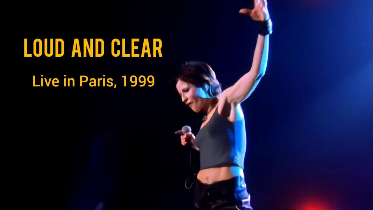 The Cranberries - Loud and Clear - Live in Paris, 1999