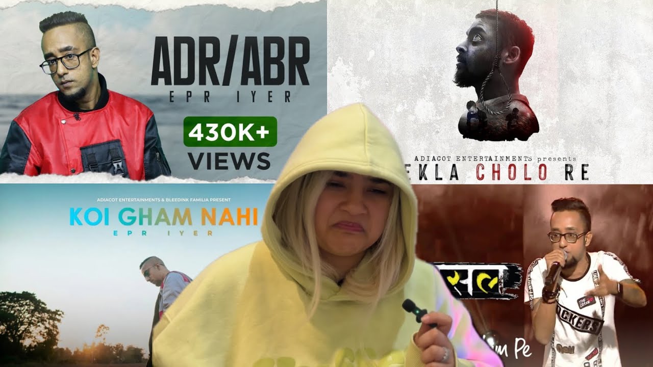 First Reaction to EPR Iyer – ADR/ABR | Ekla Cholo Re | Koi Gham Nahi | Har Kadam Pe 