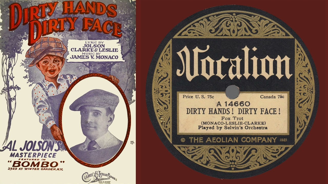 Dirty Hands! Dirty Face! (Selvin 1923)