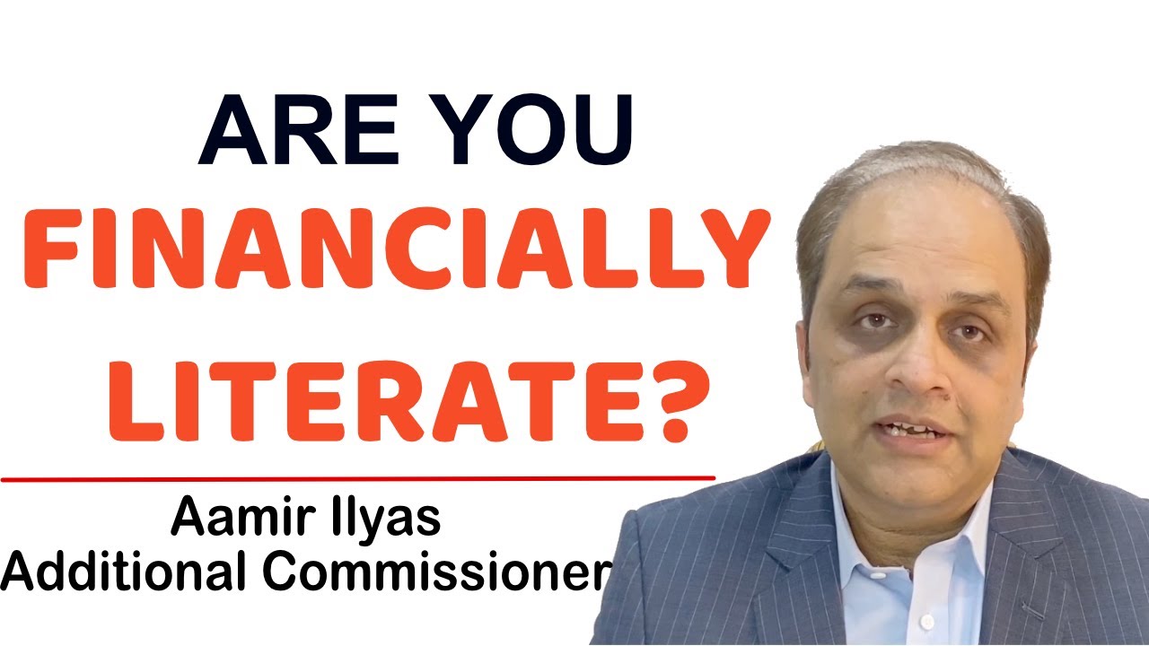 Importance of Financial Literacy & Financial Education (in Urdu) | Aamir Ilyas