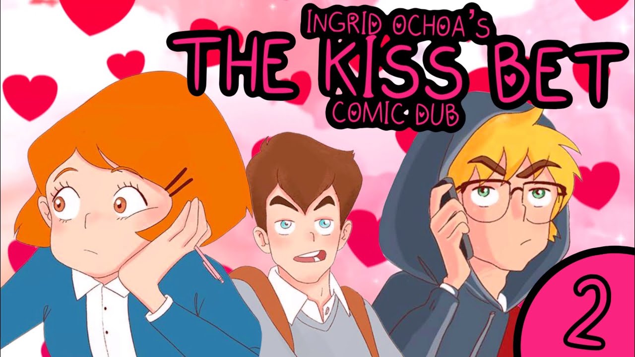 Ingrid Ochoa’s The Kiss Bet Comic Dub : Ep.2 - The Apartment