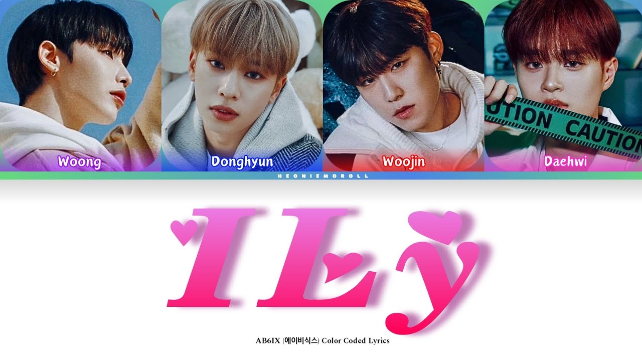 AB6IX (에이비식스) - 'ILY (I LOVE YOU)' Color Coded Lyrics [HAN / ROM / ENG]