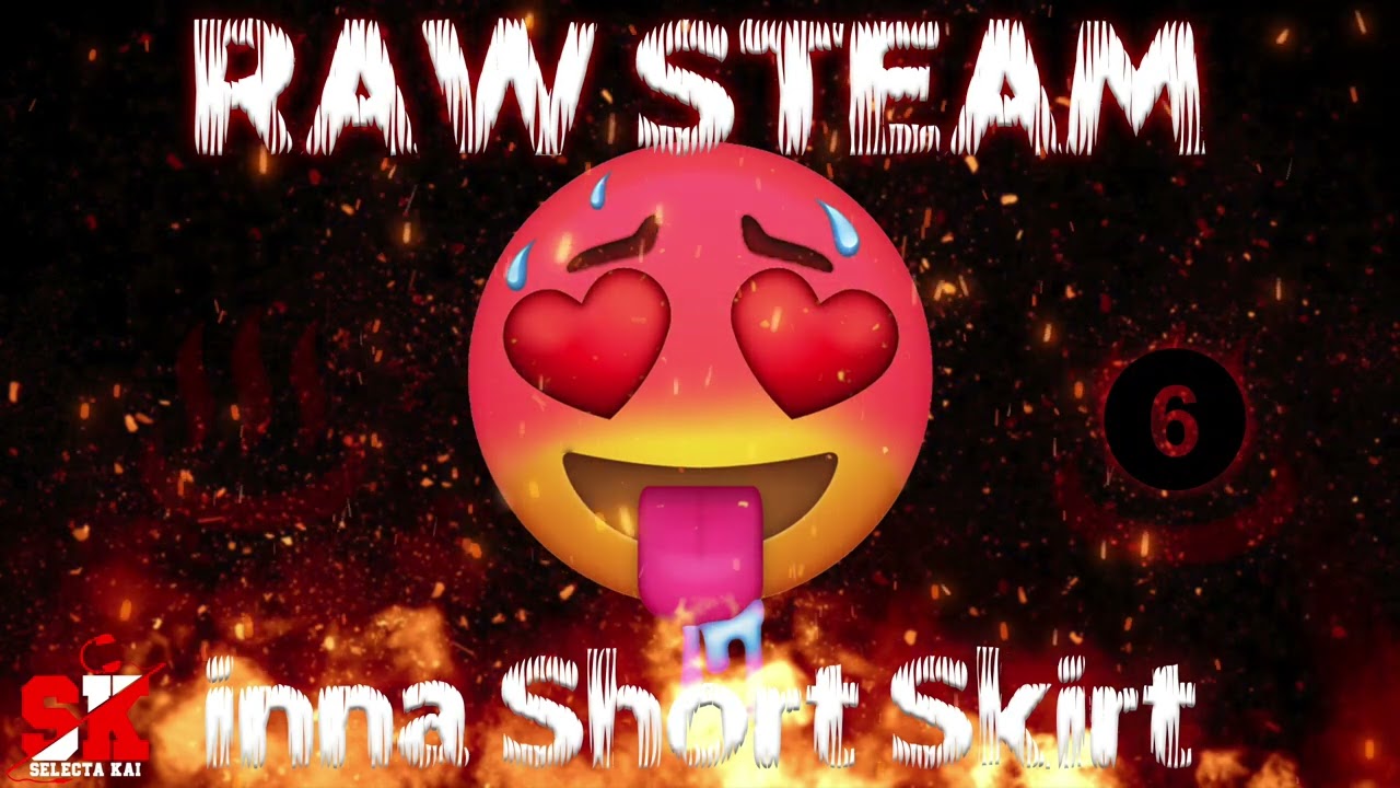 Raw Steam Mix Part 6 🥵🥵 Soca & Dancehall /Trinibad | Selectakai (lil Short Skirt Edition)