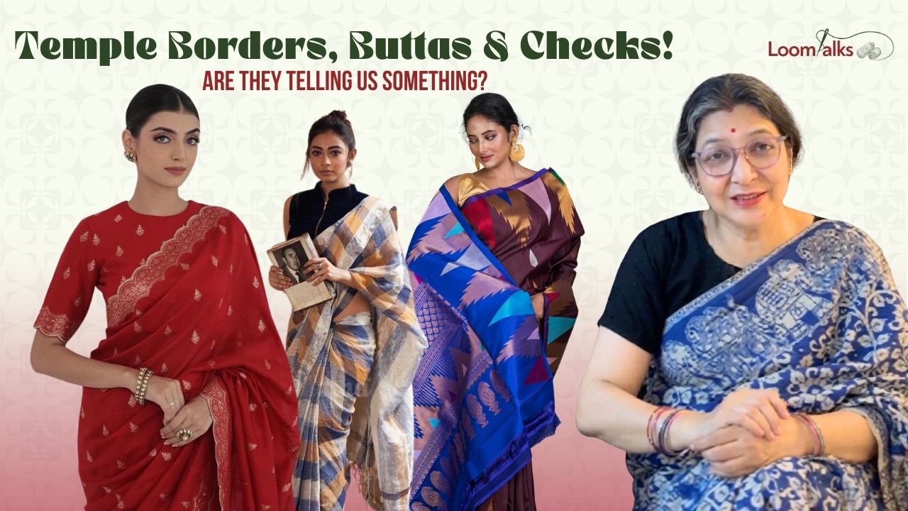 Indian Saree Motifs Explained: Temple Borders, Buttas & Checks | Loomtalks | Neeta negi