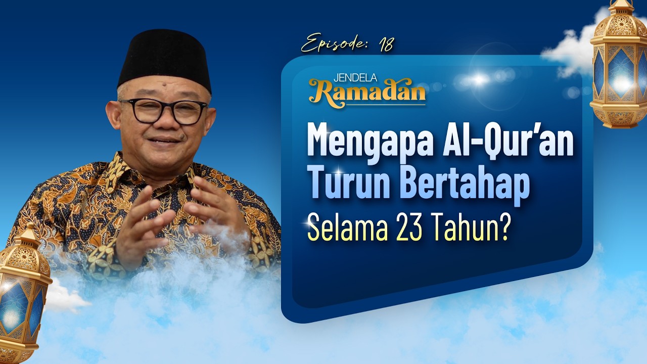 eps18 Jendela Ramadan | Nuzulul Quran #2