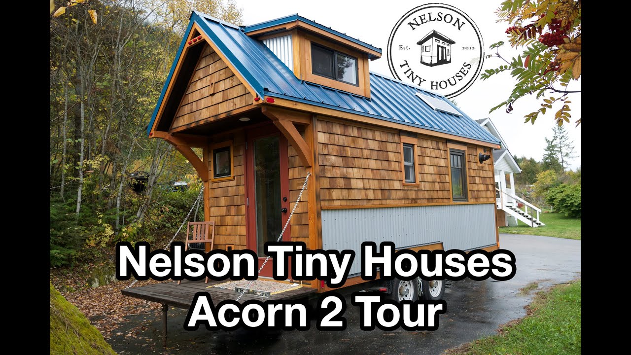 Nelson Tiny Houses Acorn 2 Tour