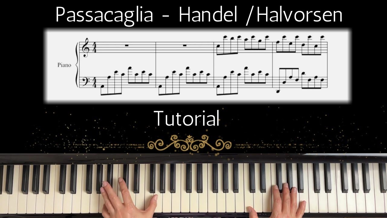 Passacaglia  - Handel / Halvorsen (Relaxing Piano Music) Tutorial with sheet