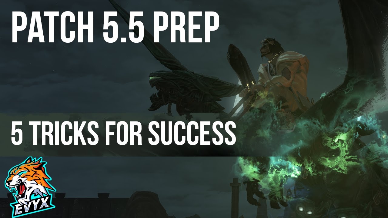 Patch 5.5 Preparation! All my Tips and Tricks!