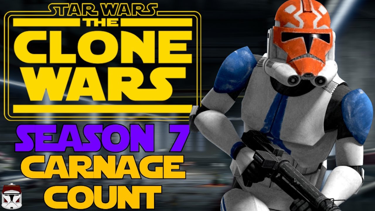 Star Wars The Clone Wars Season 7 Carnage Count