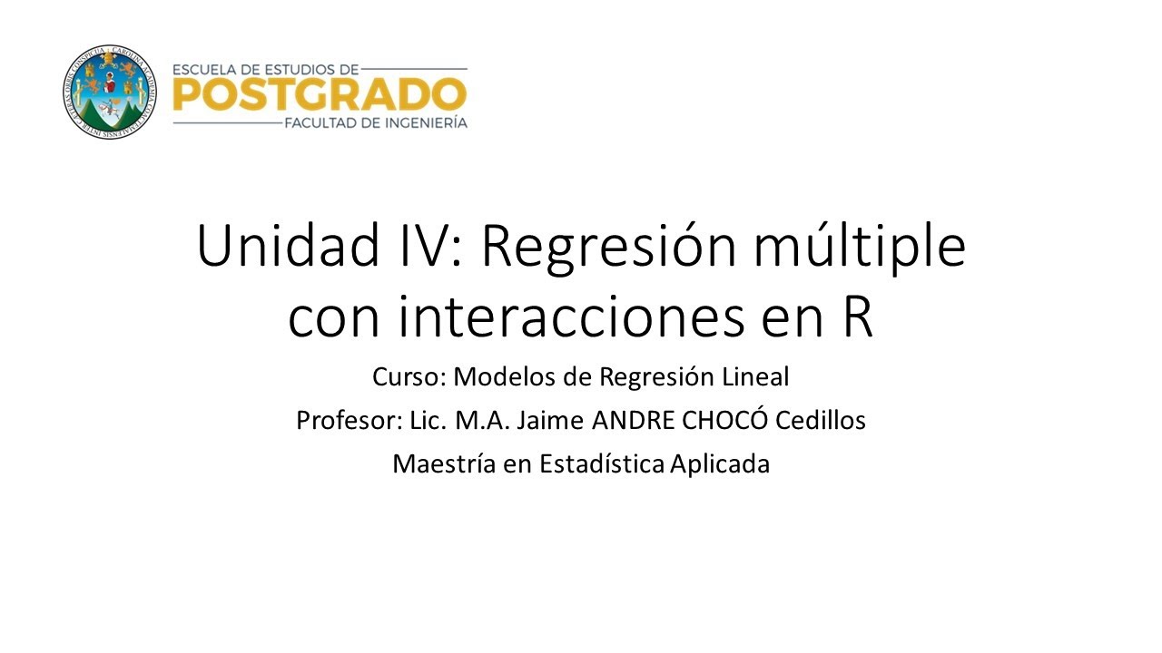 Unidad IV - Regresión Lineal con Interacciones en R