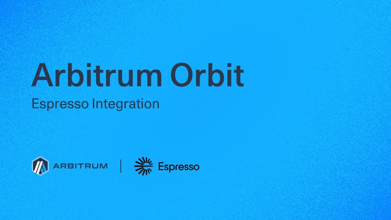 Arbitrum Orbit | Espresso Integration
