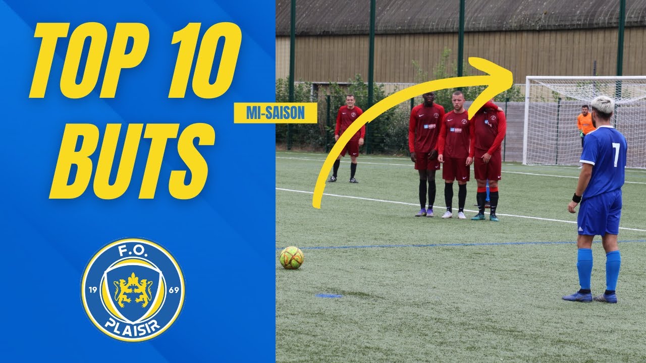 Top 10 buts / mi-saison 2021-2022 / FO Plaisir