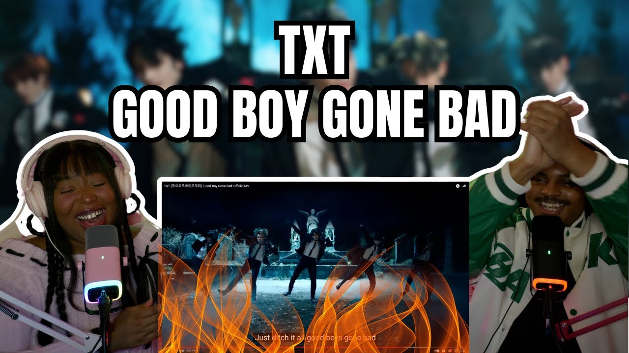 We React To TXT - Good Boy Gone Bad For The First Time! 🔥