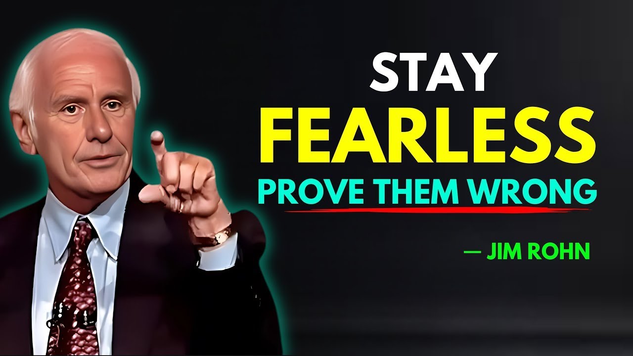Stay Fearless: How to Conquer Your Fears - Jim Rohn Motivation