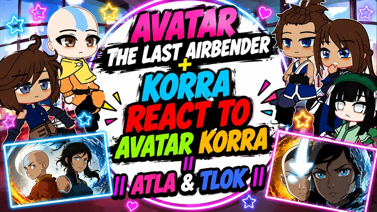 ✅AVATAR THE LAST AIRBENDER💚+ KORRA REACT TO KORRA || 1/??? || ATLA || FULL_HD VIDEO✅
