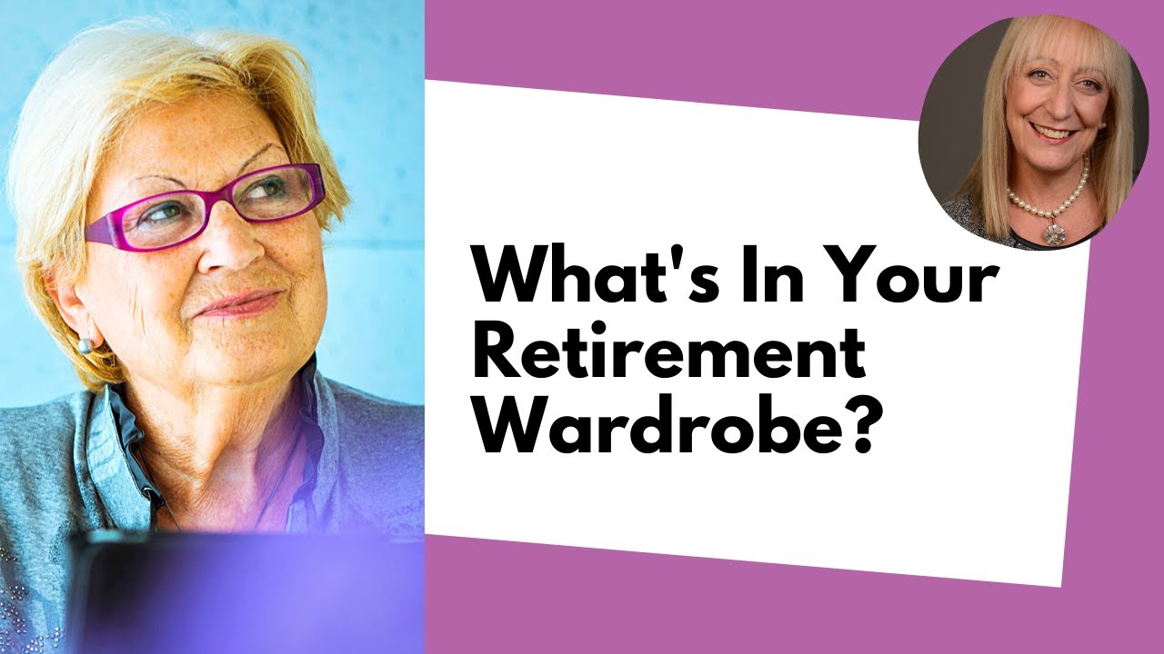 What’s In Your Retirement Wardrobe?