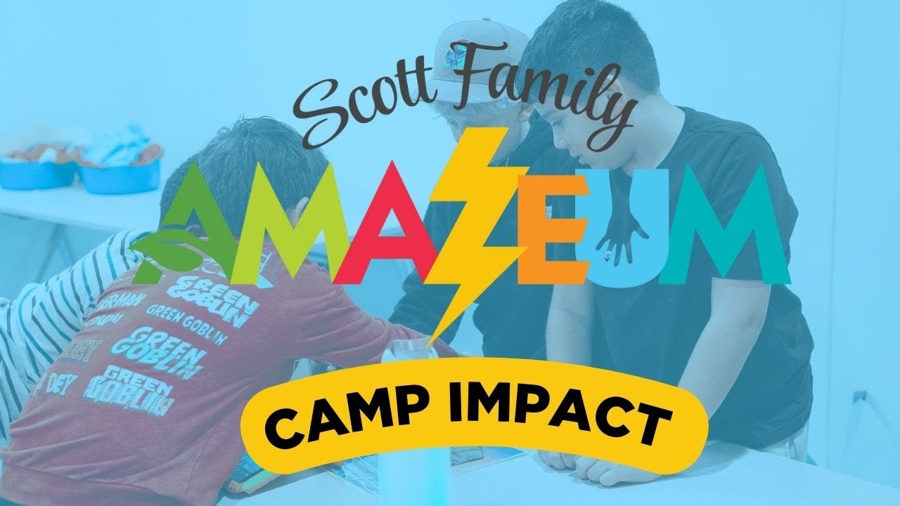 Amazeum Camp Impact Story: Why Camps Make a Difference