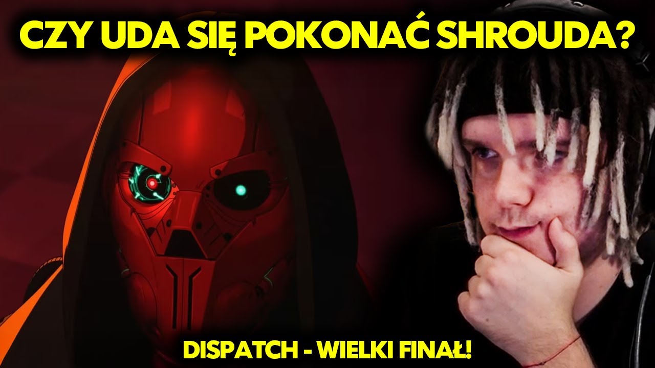 CZY UDA SIĘ POKONAĆ SHROUDA? | DISPATCH - WIELKI FINAŁ!