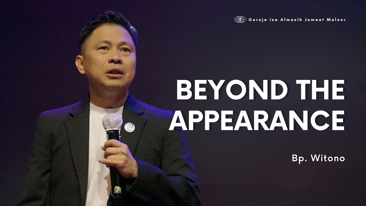 Ibadah Umum | Minggu, 1 Maret 2026 | BEYOND THE APPEARANCE | Bp. Witono
