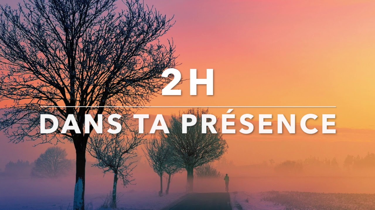 2H DANS TA PRESENCE - Adoration au Piano l Musique de M&eacute;ditation l Louanges l Instrumentale