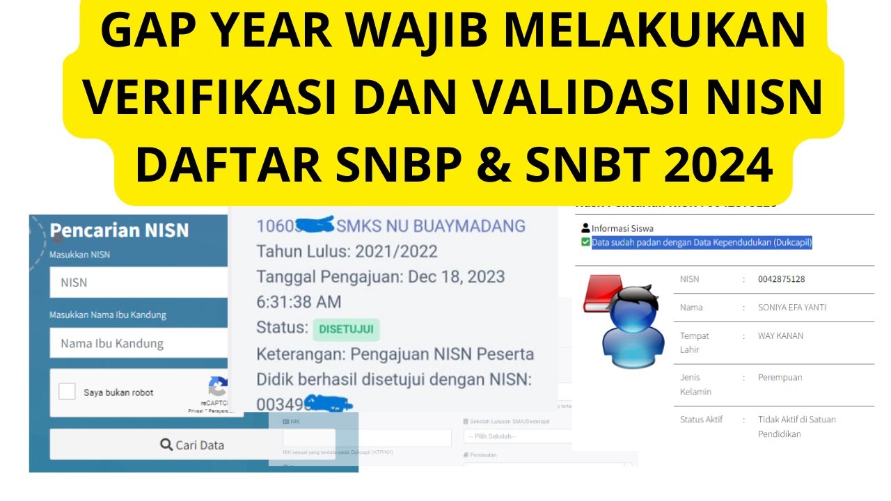 GAP YEAR WAJIB MELAKUKAN VERIFIKASI DAN VALIDASI NISN / DAFTAR DI PTN (SNBP & SNBT) TAHUN 2024