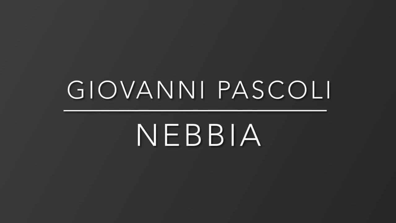 Nebbia di Giovanni Pascoli