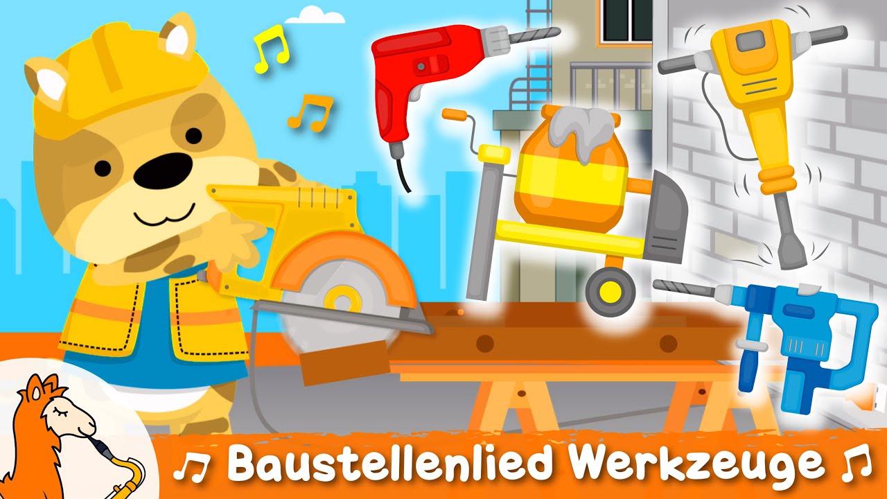 Baustelle Song Kinder | Werkzeuge Kinderlied mit Bauarbeiter Presslufthammer Kreiss&auml;ge Zementmischer