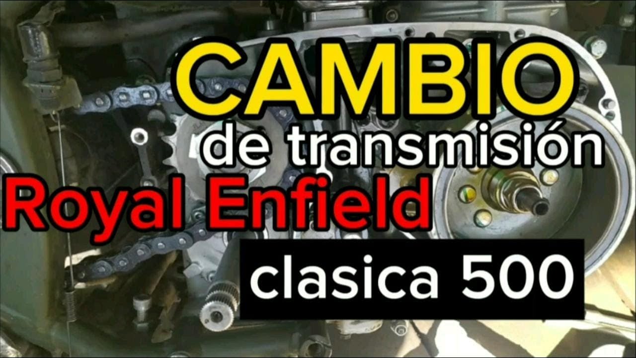 CAMBIO DE TRANSMISIÓN O KIT DE ARRASTRE clásica 500 Royal Enfield