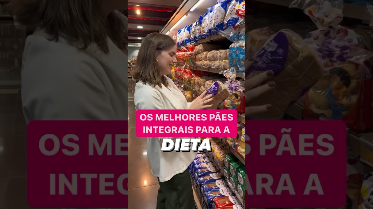 Quais as melhores marcas de p&atilde;o integral para sua dieta? #emagrecimento #paointegral #nutricionista