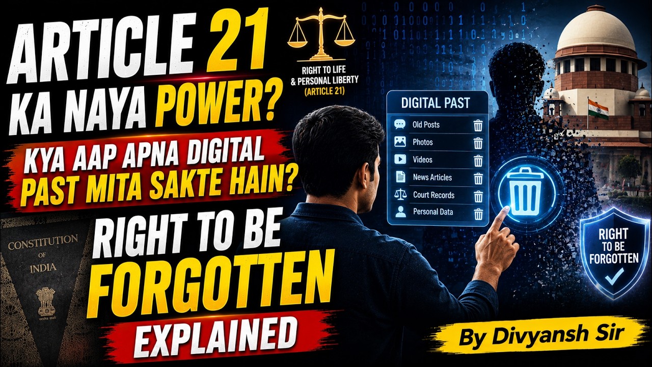 Art-21 का नया Power?🤯 क्या आप अपना Digital Past मिटा सकते है ? | RTBF Explained - Divyansh Sir 🚨