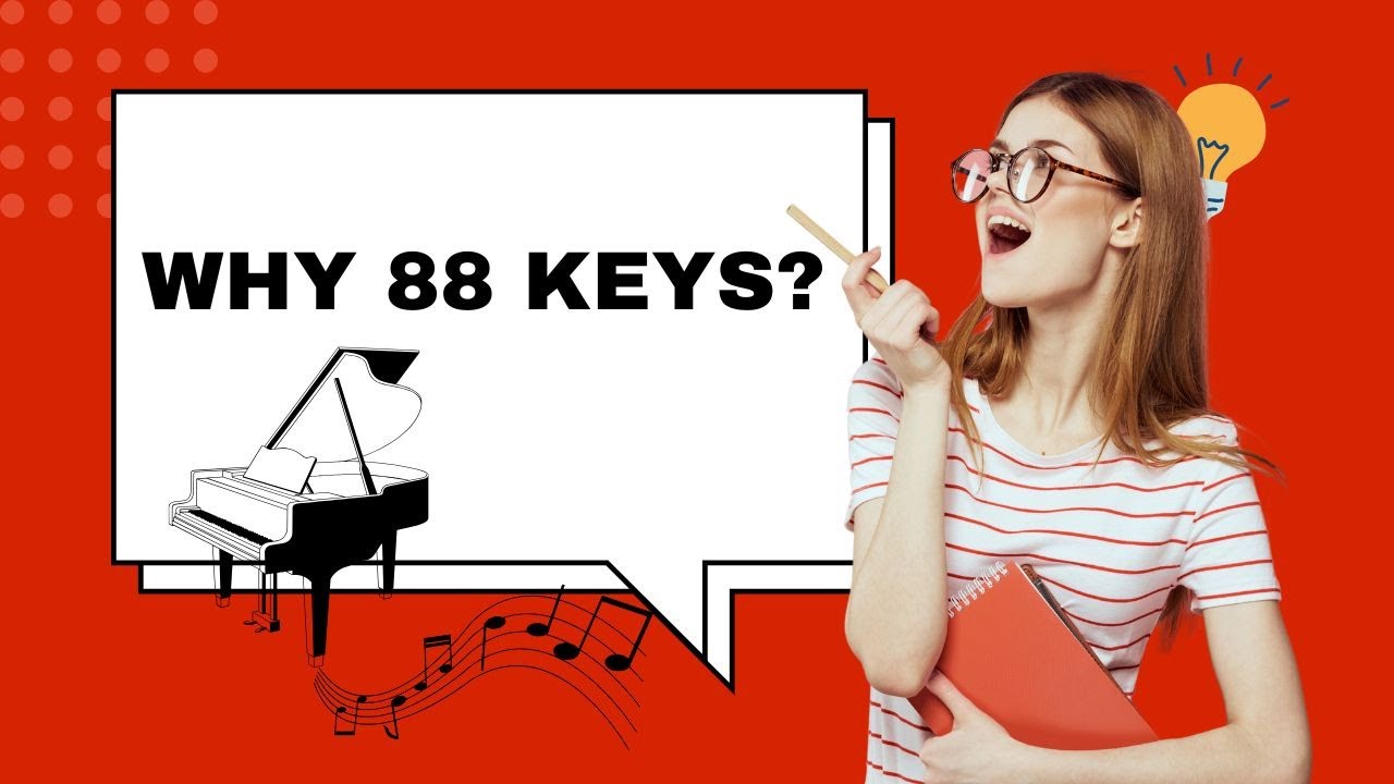 Why Are There 88 Keys on a Piano