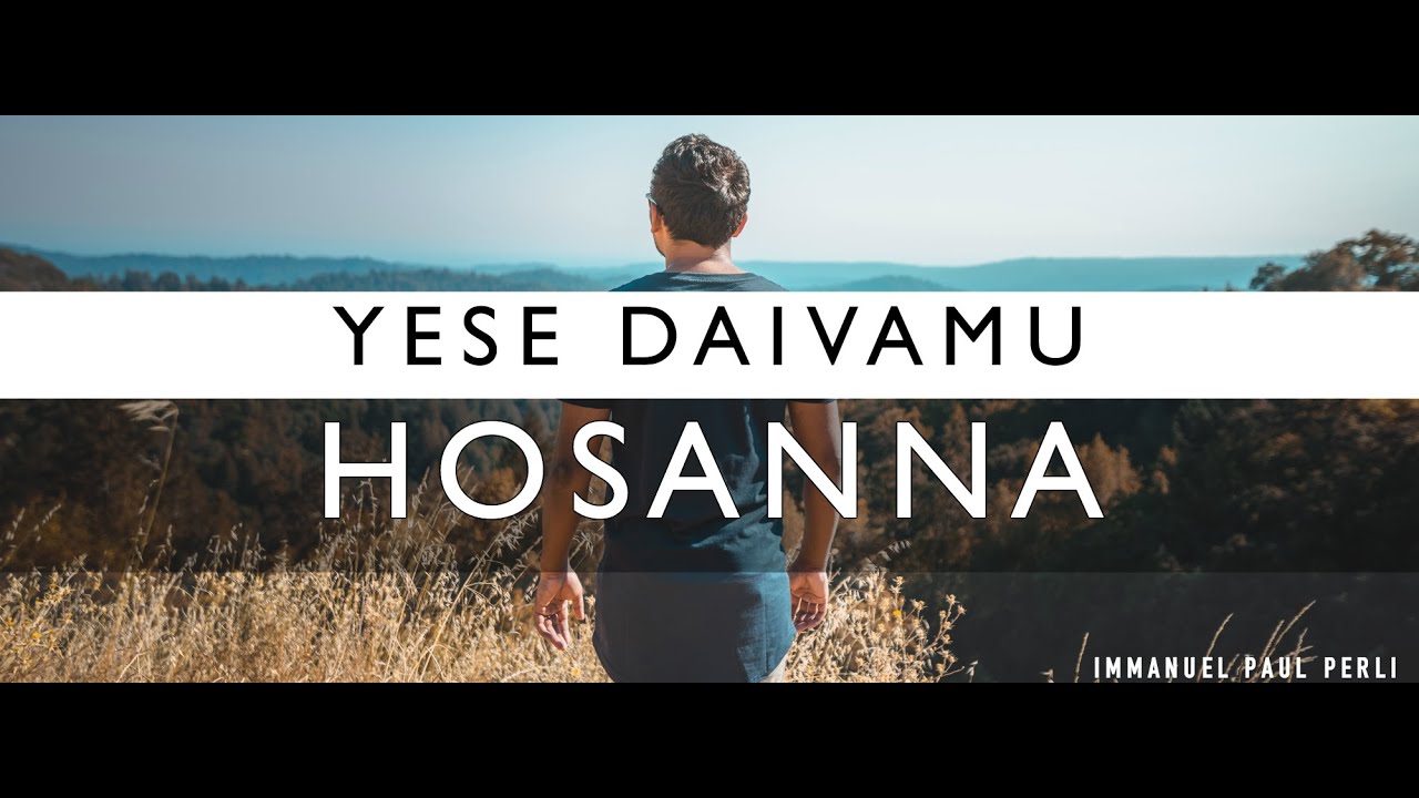 Immanuel Paul Perli - Yese daivamu | Hosanna Feat. Sharon Paul Perli, Stephanas George
