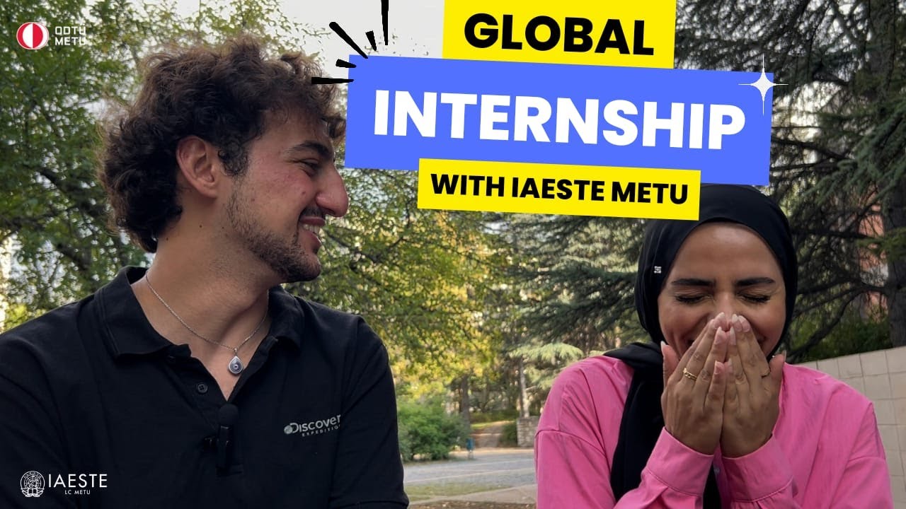 Internship Experience with IAESTE: From Jordan to Ankara, Turkey
