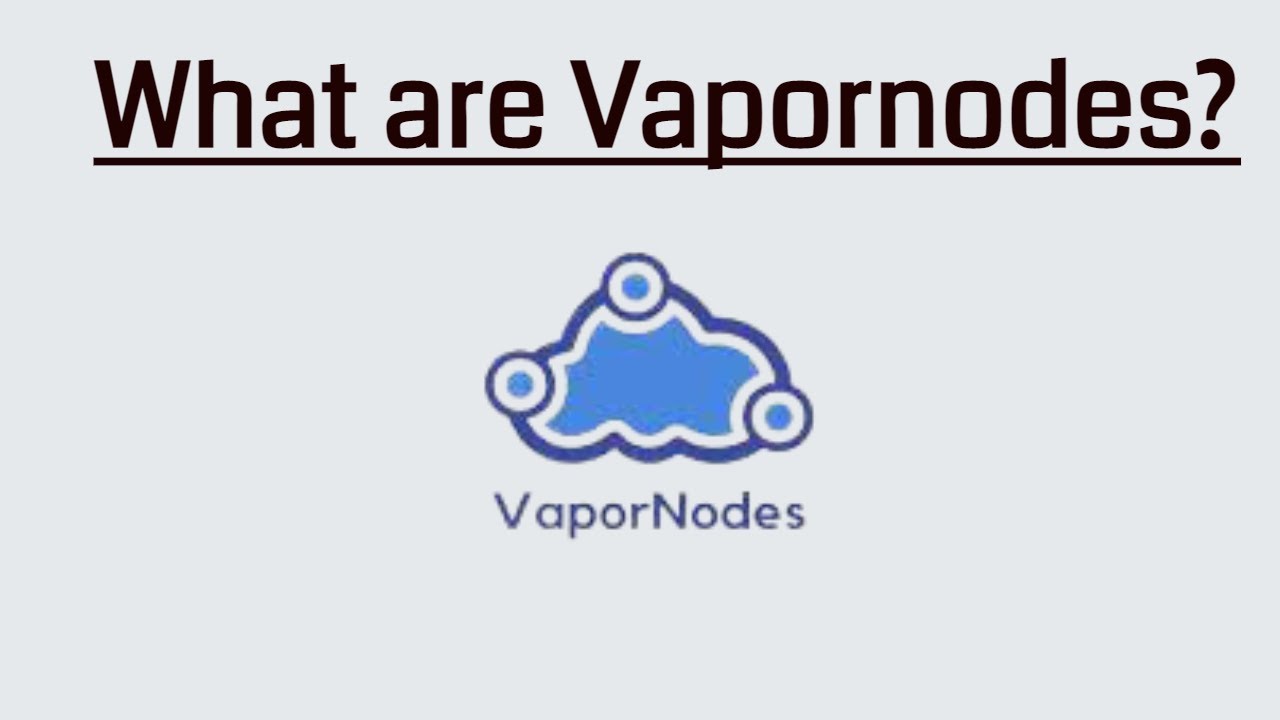 Try Crypto: What are Vapornodes and What is VPND?