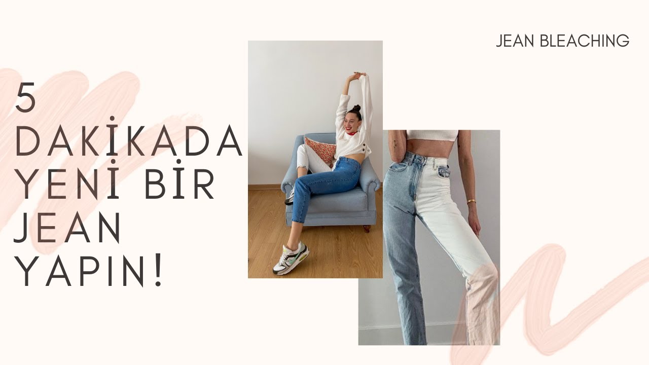 5 DAKİKADA YENİ BİR JEANİNİZ OLSUN!