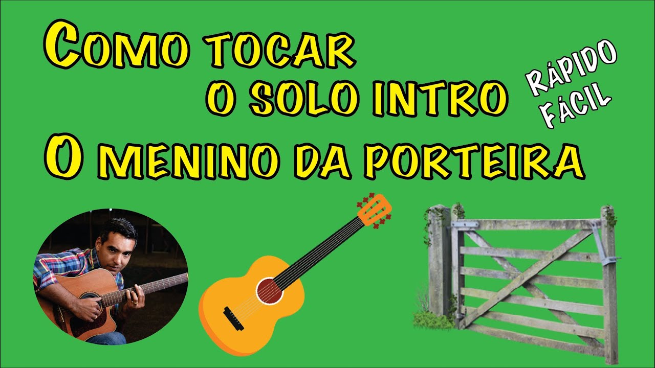 Como tocar introdu&ccedil;&atilde;o do menino da porteira no Viol&atilde;o- Amur Gomes