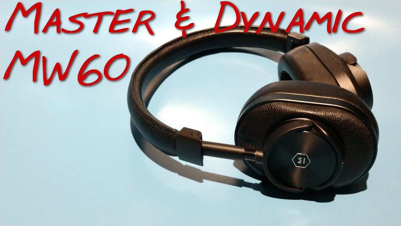 Master & Dynamic MW60 _(Z Reviews)_