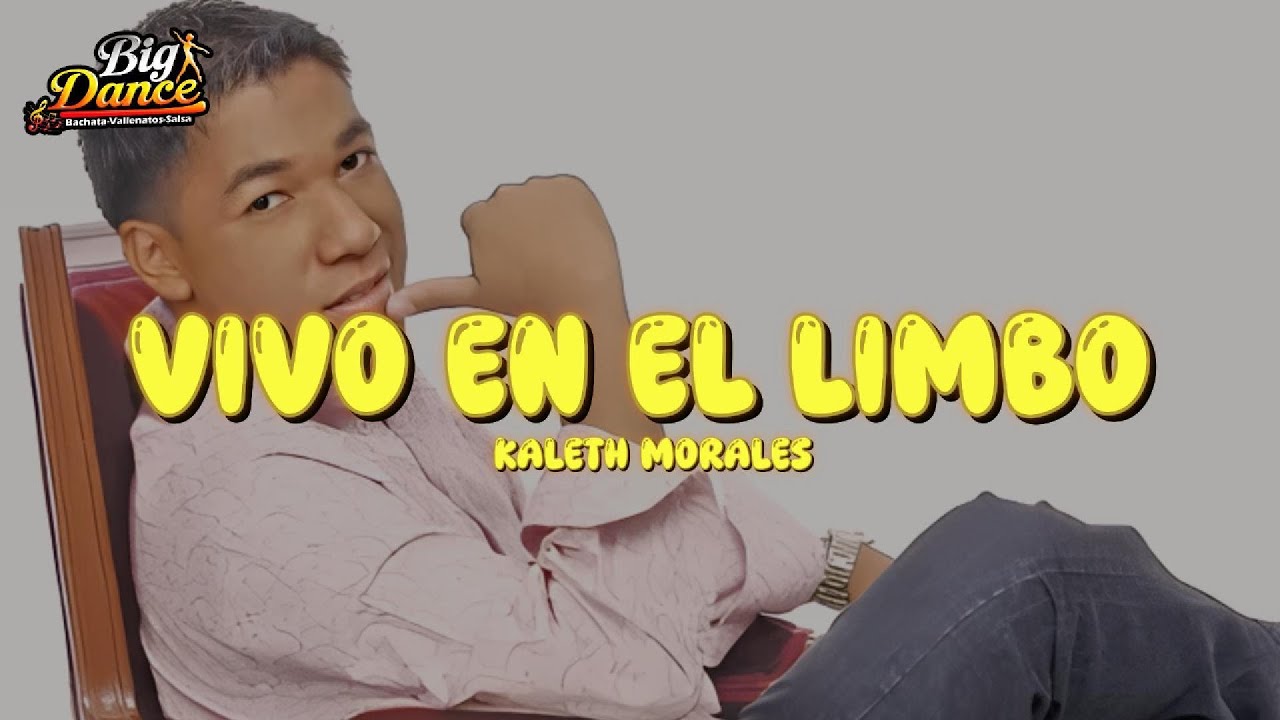 Kaleth Morales - Vivo en el limbo (Letra)