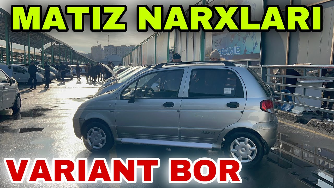 18 января 2026 г.MATIZ NARXLARI SERGELI MOSHINA BOZORI ARZON MATIZ NARXLARI SERGELI MOSHINA BOZORI