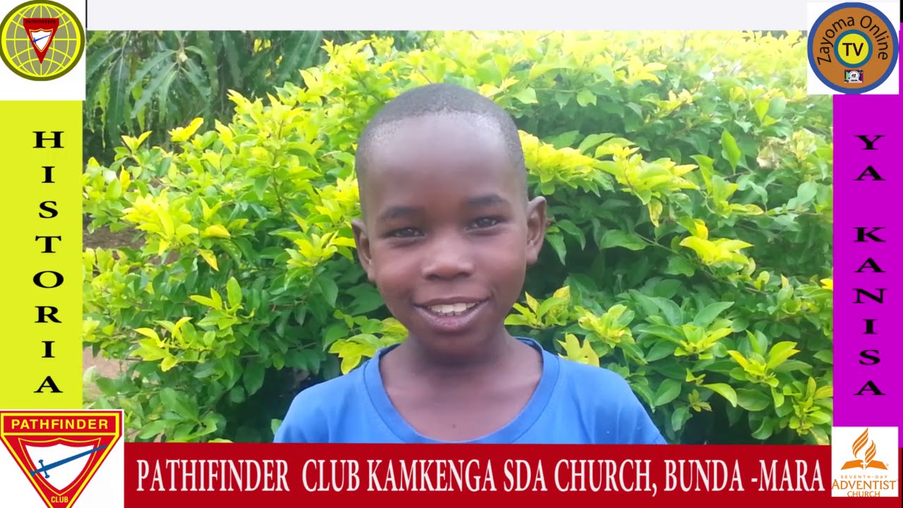 IFAHAMU HISTORIA YA KANISA LA WAADVENTISTA WASABATO IMESIMULIWA NA PATHFINDER KAMKENGA 2020
