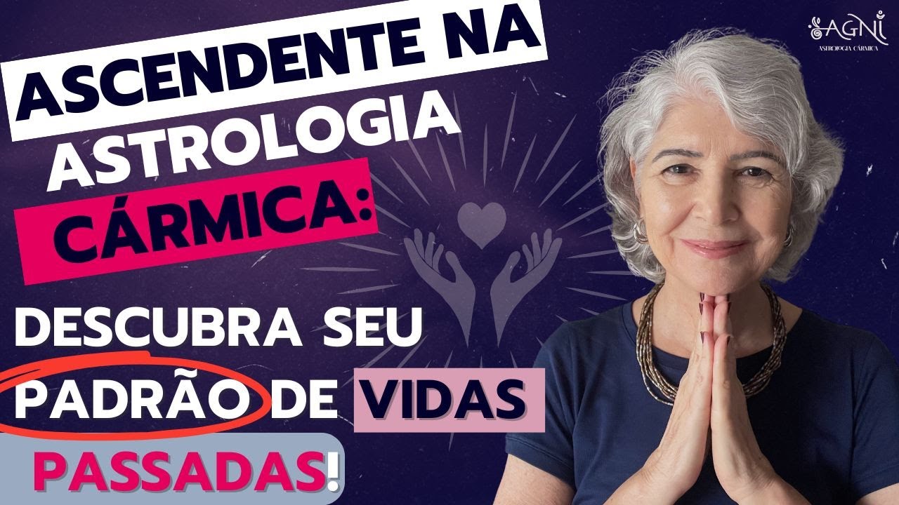 O Que Seu Ascendente Revela Sobre Vidas Passadas e Carma Atual