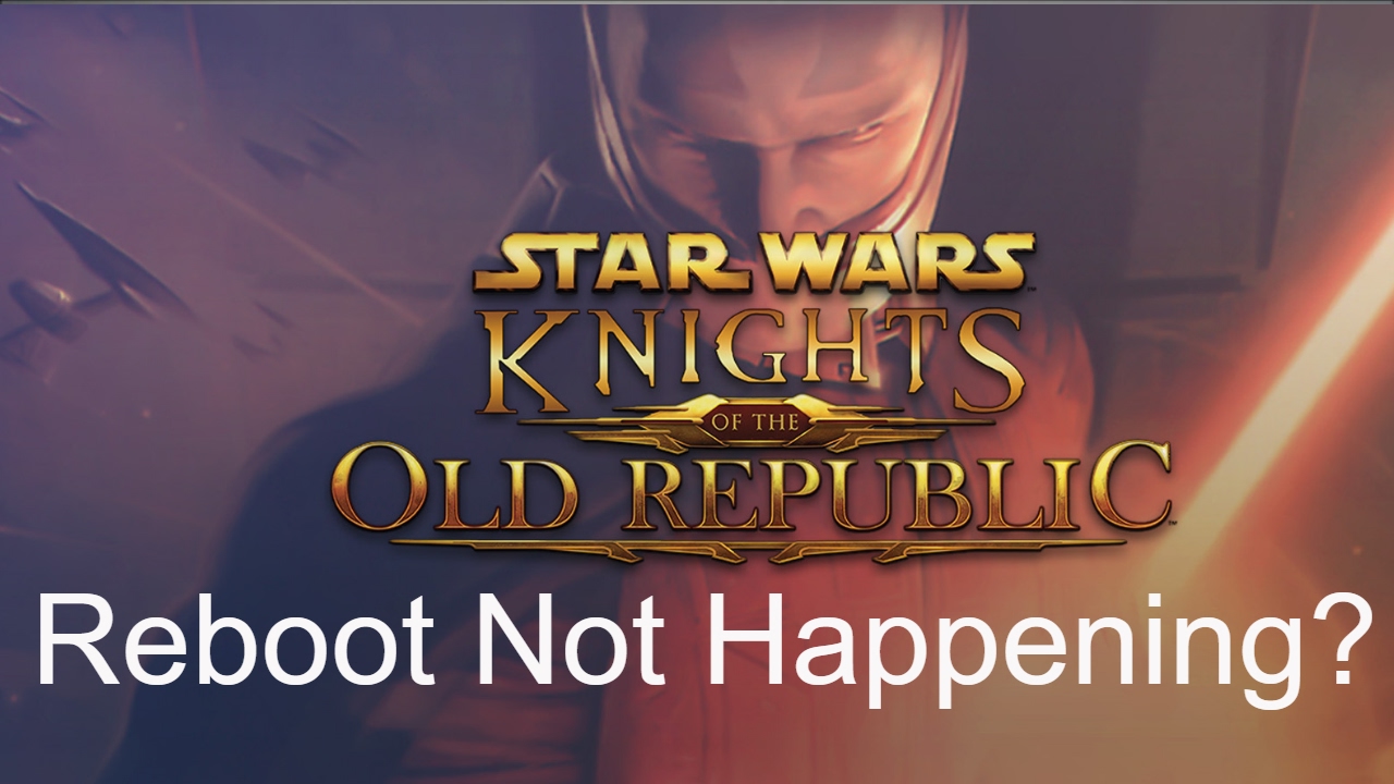 STAR WARS KOTOR reboot not happening?