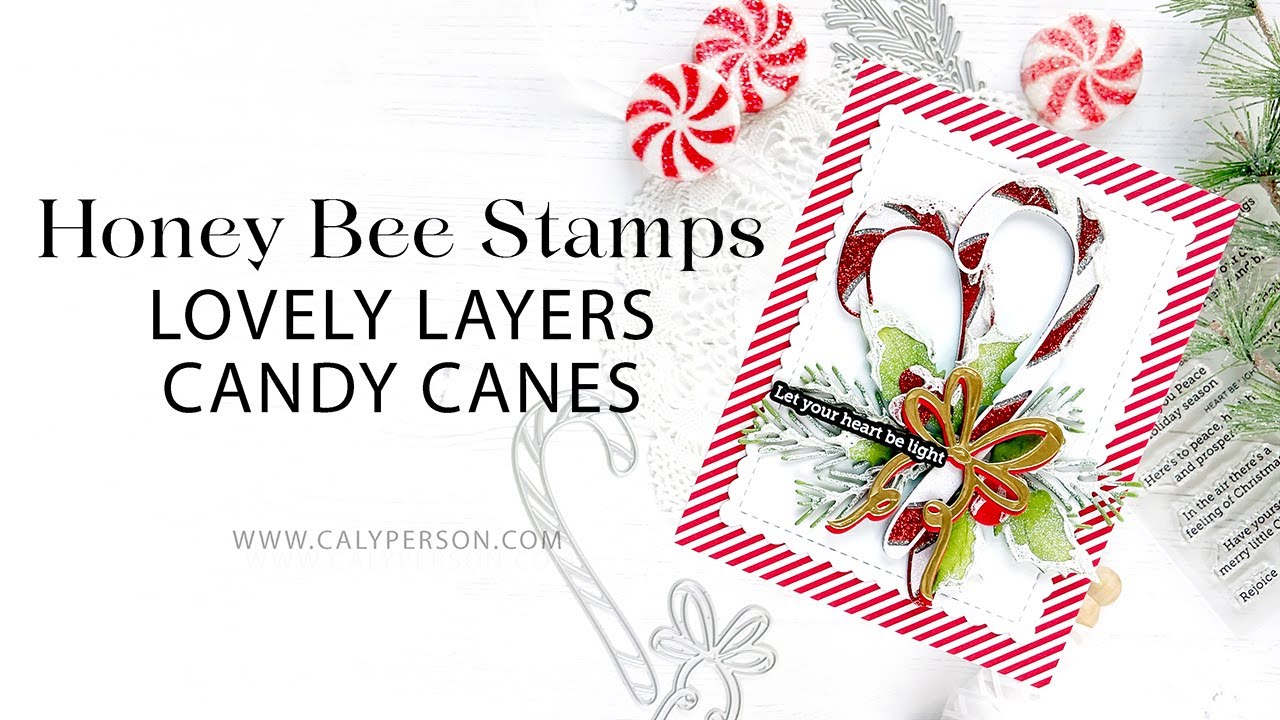 Honey Bee Stamps --- Lovely Layers Candy Canes