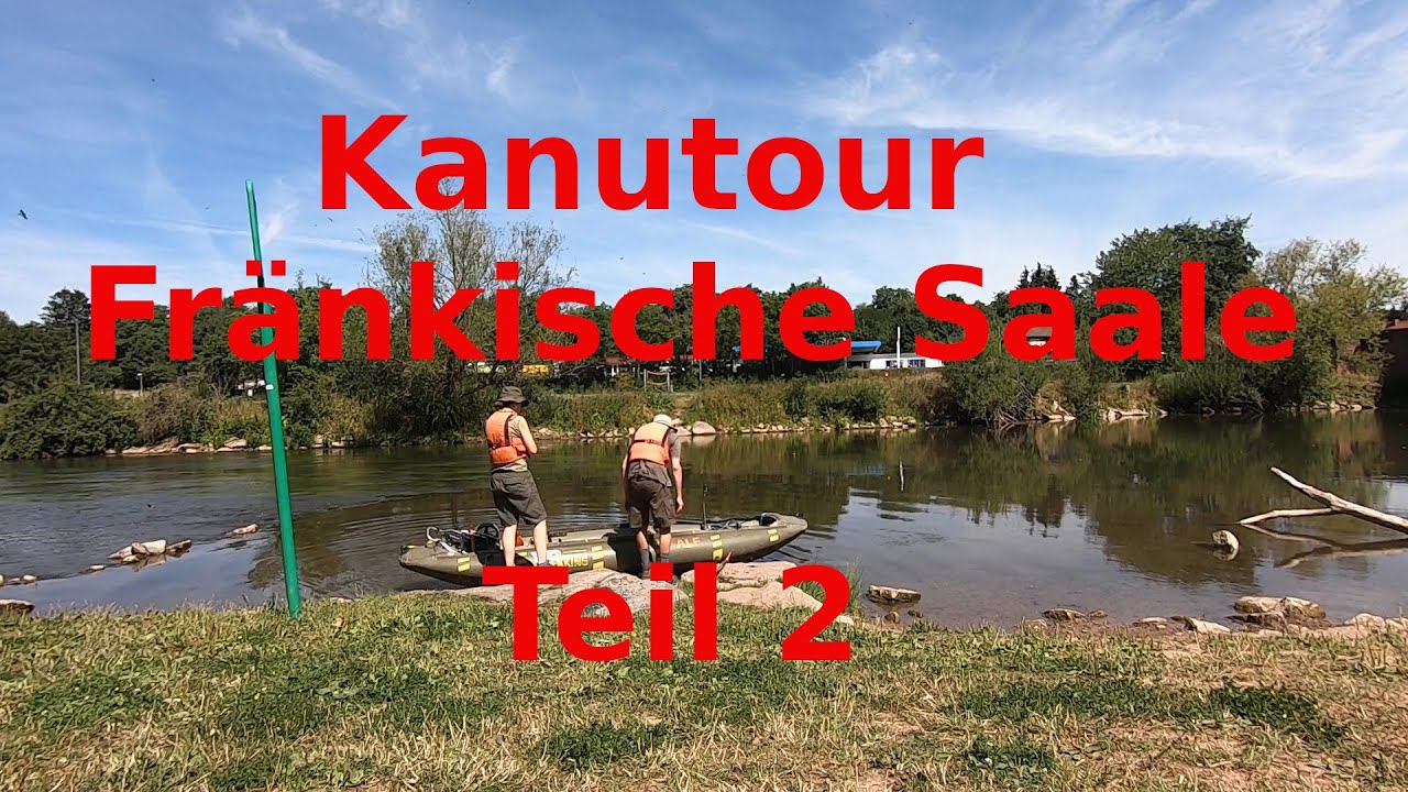 Fränkische Saale Kanutour Euerdorf Diebach