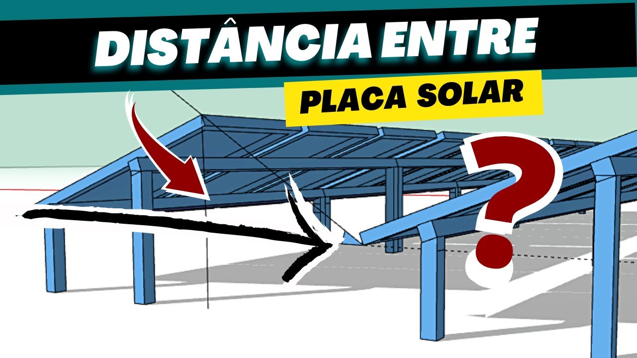 💥Como Saber a Distância Minima entre Painel Solar? [Cálculo Prático ]