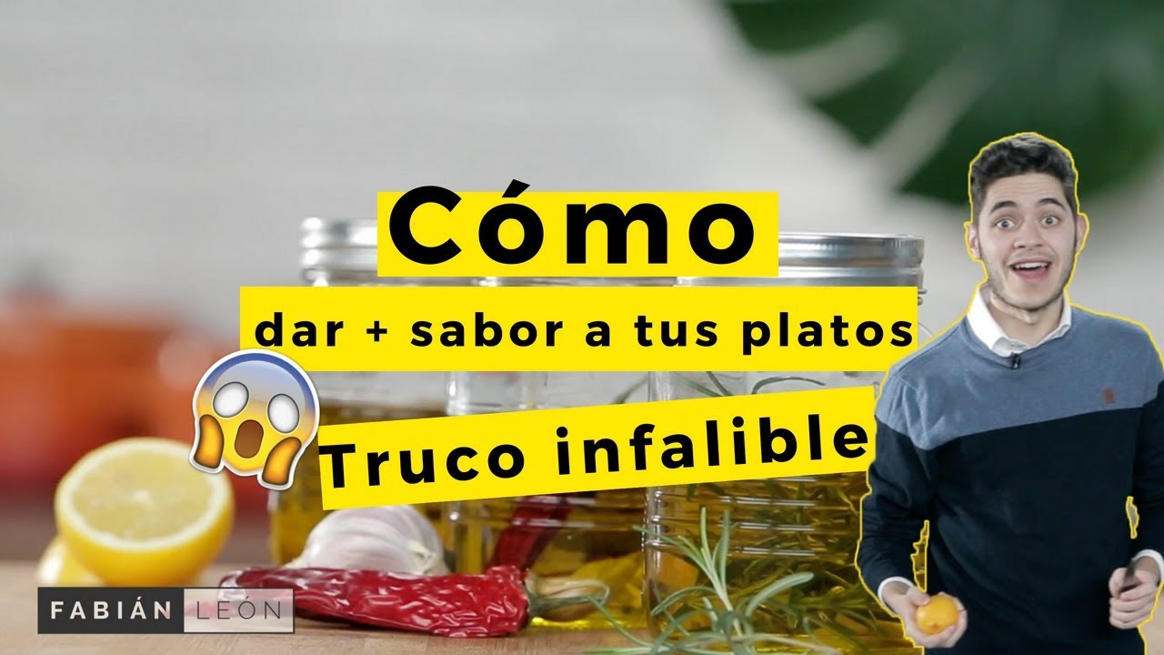 El truco para dar más sabor a tus platos // Aceites aromatizados