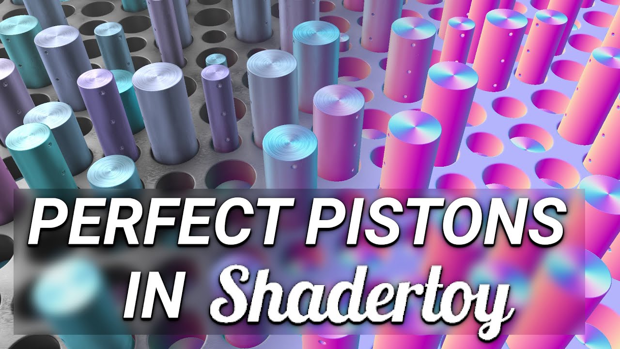 Perfect Pistons in Shadertoy