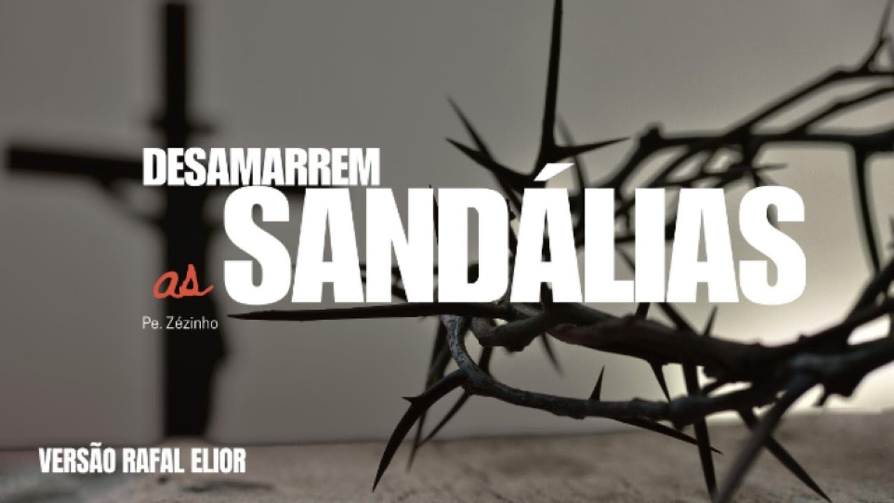 DESAMARREM AS SANDALIAS