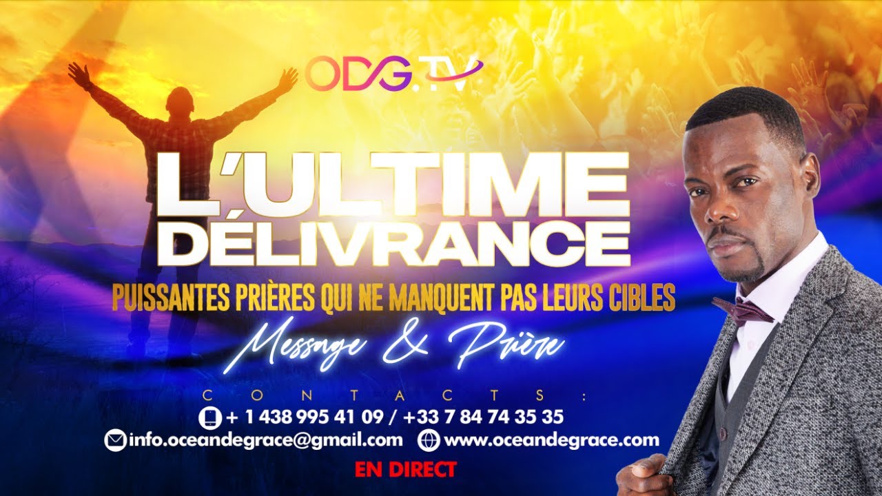 PRI&Egrave;RES PROPH&Eacute;TIQUES QUI NE MANQUENT PAS LEURS CIBLES-ODGTV &ndash; EULOGE EKISSI